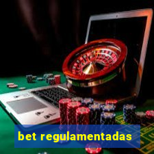 bet regulamentadas